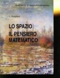 Lo spazio. Il pensiero matematico. Quaderno di approfondimento. Per le Scuole