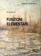 Funzioni elementari. Ambito scientifico. Per la Scuola superiore