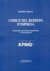 Codice del reddito d'impresa. Commentato con la prassi amministrativa e la giurisprudenza