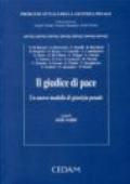 Il giudice di pace. Un nuovo modello di giustizia penale