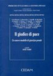 Il giudice di pace. Un nuovo modello di giustizia penale