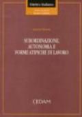 Subordinazione, autonomia e forme atipiche di lavoro