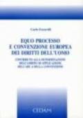 Equo processo e Convenzione europea dei diritti dell'uomo. Contributo alla determinazione dell'ambito di applicazione dell'art. 6 della Convenzione