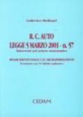 R.C. Auto. Legge 5 marzo 2001, n. 57. Interventi nel settore assicurativo. Risarcimento delle c.d. micropermanenti. Prontuario con 76 tabelle esplicative