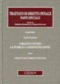 Trattato di diritto penale. Parte speciale. 1.I delitti contro la pubblica amministrazione. I delitti dei pubblici ufficiali