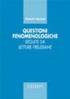 Questioni fenomenologiche. Seguite da letture freudiane