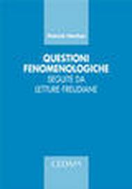 Questioni fenomenologiche. Seguite da letture freudiane