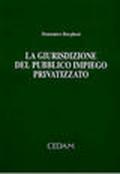 La giurisdizione del pubblico impiego privatizzato