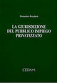 La giurisdizione del pubblico impiego privatizzato