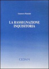 La rassegnazione inquisitoria