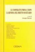 Le cooperative prima e dopo la riforma del diritto societario