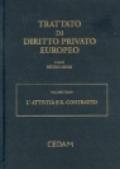 Trattato di diritto privato europeo. 3.L'attività e il contratto