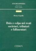 Dolo e colpa nei reati societari, tributari e fallimentari