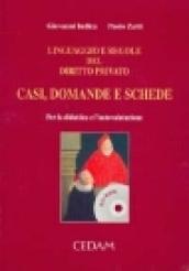 Linguaggio e regole del diritto privato. Casi, domande e schede. Per la didattica e l'autovalutazione. Con CD-ROM