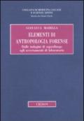 Elementi di antropologia forense. Dalle indagini di sopralluogo agli accertamenti di laboratorio