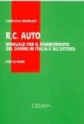 R.C. auto. Manuale per il risarcimento del danno in Italia e all'estero 2003. Ad uso di magistrati, giudici di pace, avvocati, liquidatori sinistri... Con CD-ROM