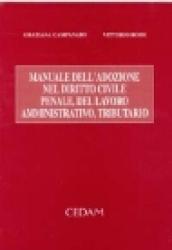 Manuale dell'adozione nel diritto civile, penale, del lavoro, amministrativo, tributario