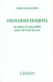 Colpa grave ed equità. Nel giudizio di responsabilità innanzi alla Corte dei Conti