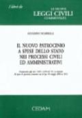 Il nuovo patrocinio a spese dello Stato nei processi civili ed amministrativi (commento agli artt. 74-89 e 119-145 T.U. in materia di spese di giustizia...)