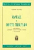 Manuale di diritto tributario. Parte speciale. Il sistema delle imposte in Italia