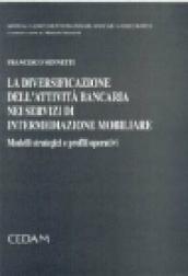 Le diversificazioni dell'attività bancaria nei servizi di intermediazione immobiliare