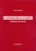 Il governo della scarsità. Introduzione all'economia