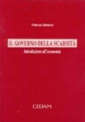 Il governo della scarsità. Introduzione all'economia