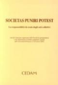 Societas puniri potest. La responsabilità da reato degli enti collettivi. Atti del Convegno (15-16 marzo 2002)