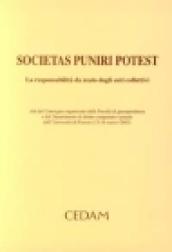 Societas puniri potest. La responsabilità da reato degli enti collettivi. Atti del Convegno (15-16 marzo 2002)