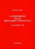 La proporzione fra le prestazioni contrattuali. Corso di diritto civile