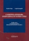 L'assistenza giudiziaria internazionale in materia civile. Notificazione. Assunzione di prove. Informazioni sul diritto straniero