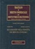 Trattato di diritto commerciale e di diritto pubblico dell'economia. 31.Le garanzie nella vendita dei beni di consumo