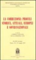 La corruzione: profili storici, attuali, europei e sovranazionali. Atti del Convegno (Trento, 18-19 maggio 2001)