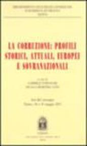 La corruzione: profili storici, attuali, europei e sovranazionali. Atti del Convegno (Trento, 18-19 maggio 2001)