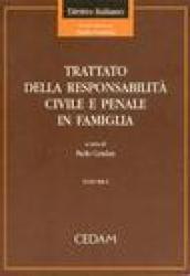 Trattato della responsabilità civile e penale in famiglia