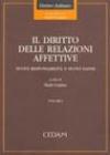 Il diritto delle relazioni affettive. Nuove responsabilità e nuovi danni (3 vol.)