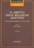 Il diritto delle relazioni affettive. Nuove responsabilità e nuovi danni (3 vol.)