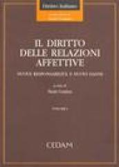 Il diritto delle relazioni affettive. Nuove responsabilità e nuovi danni (3 vol.)