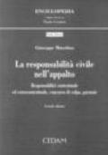 La responsabilità civile nell'appalto. Responsabilità contrattuale ed extracontrattuale, concorso di colpa, garanzie