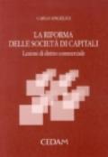 La riforma delle società di capitali. Lezioni di diritto commerciale