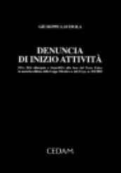 Denuncia di inizio attività. Dia, Dia allargata e SuperDia alla luce del Testo Unico in materia edilizia, della Legge obiettivo e del D.Lgs. n. 301/2002