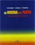 La norma e il testo: Fonologia, morfologia e sintassi-Comunicazione e testi. Per le Scuole superiori (2 vol.)