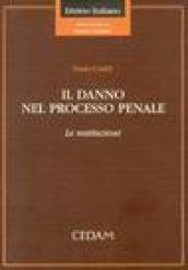 Il danno nel processo penale. Le restituzioni