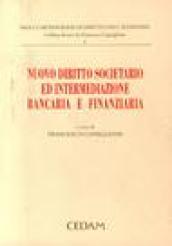 Nuovo diritto societario ed intermediazione bancaria e finanziaria