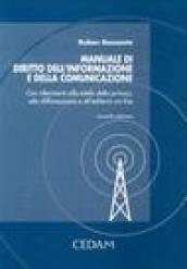 Manuale di diritto dell'informazione e della comunicazione. Con riferimenti alla tutela della privacy, alla diffamazione e all'editoria on-line