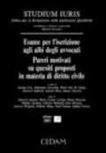 Esame per l'iscrizione agli albi degli avvocati. Pareri motivati su quesiti proposti in materia di diritto civile