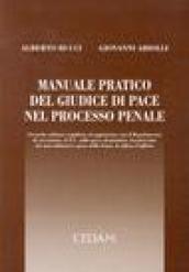 Manuale pratico del giudice di pace nel processo penale