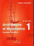 Architetture di matematica. Per le Scuole superiori. 1.Geometria analitica. Ambito scientifico