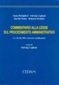 Commentario alla legge sul procedimento amministrativo. Legge n. 241 del 1990 e successive modificazioni