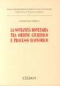 La sovranità monetaria tra ordine giuridico e processo economico